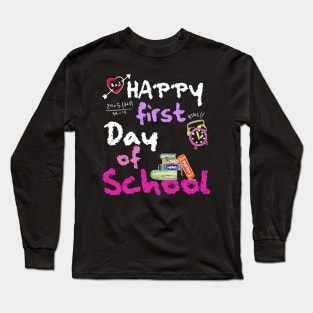 Happy First Day of School Funny Chalkboard design Girls Long Sleeve T-Shirt